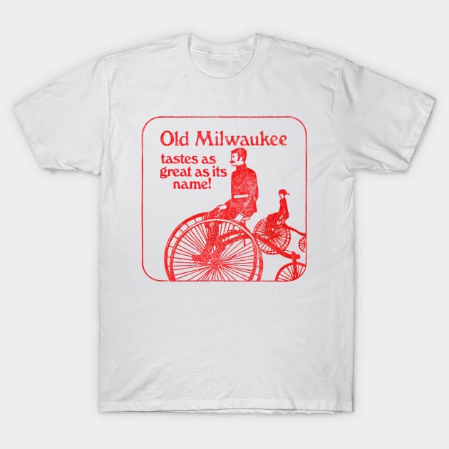 Old Milwaukee --- Vintage Beer Lover Gift T-Shirt by CultOfRomance